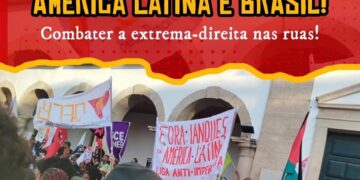 Brazil (AIL): Fight the far right and Yankee interference in the streets!